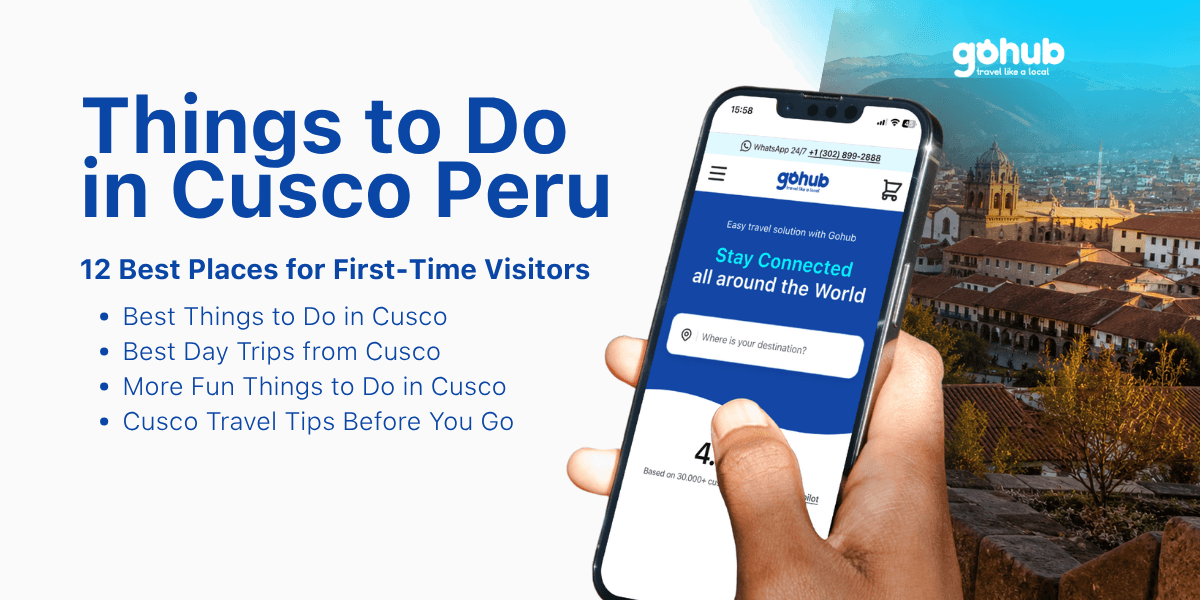 Things to Do in Cusco Peru: 12 Best Places for First-Time Visitors